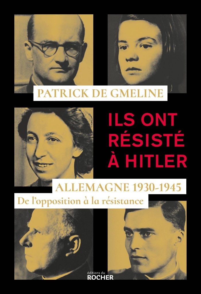 "Ils on résisté à Hitler" - Allemagne 1930-1945 - De l'opposition à la résistance